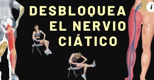 Cura El Nervio Ciático Para Siempre Desde Casa