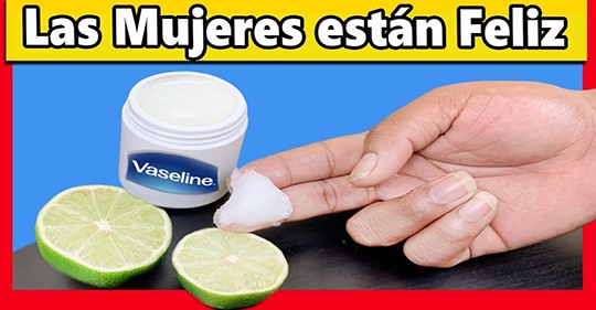 MEZCLA LA VASELINA Y EL LIMÓN PARA LA PIEL